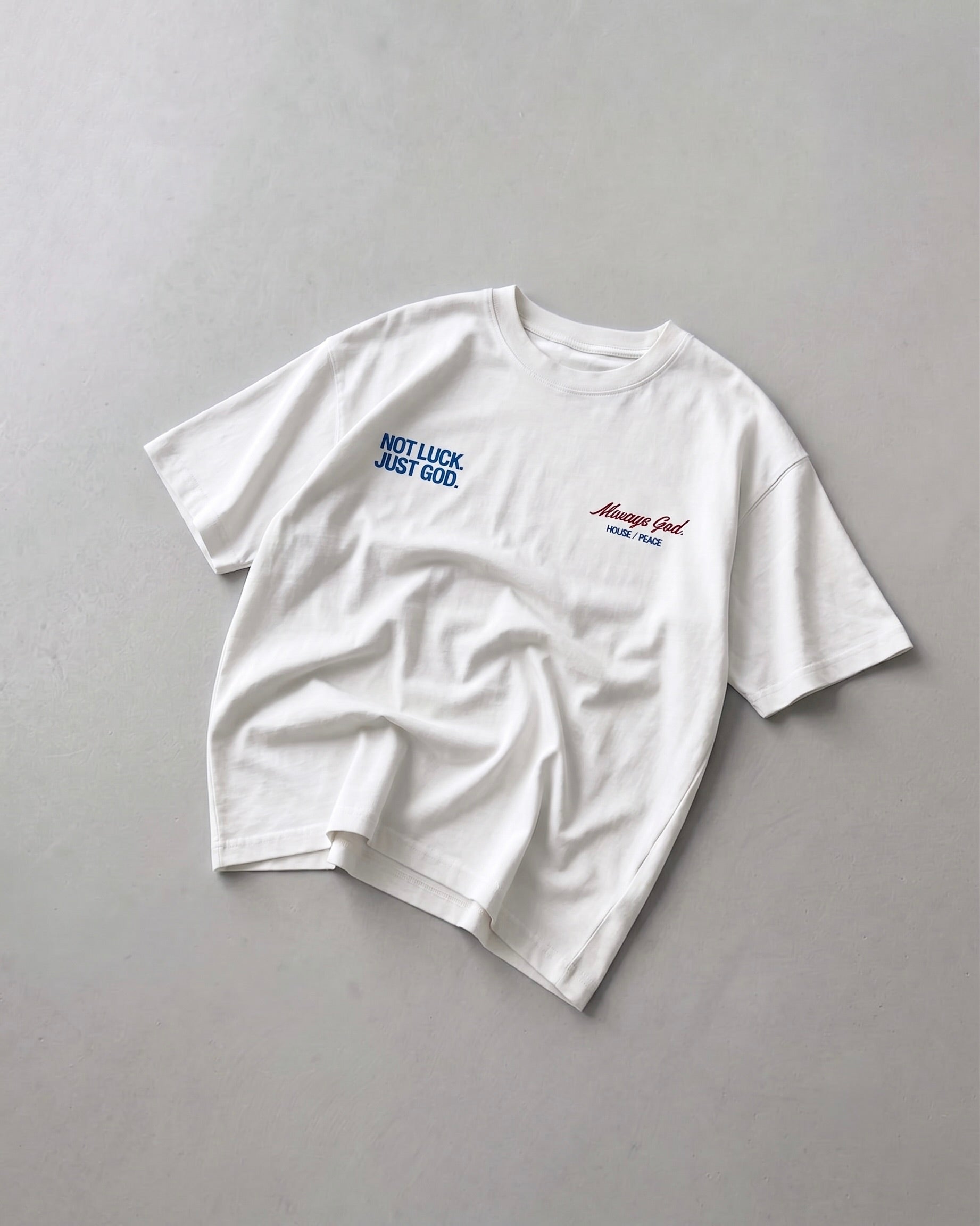 Not Luck Just God White Heavyweight Loose Fit Tee | House of Peace®