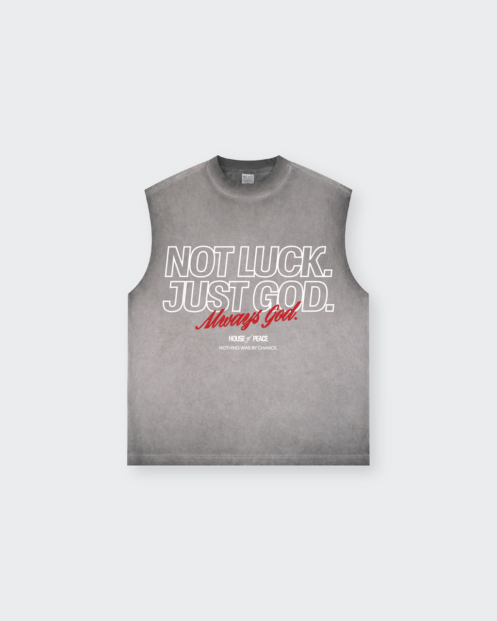 Not Luck Just God Raw Edge Gray Washed Tank Top | House of Peace®