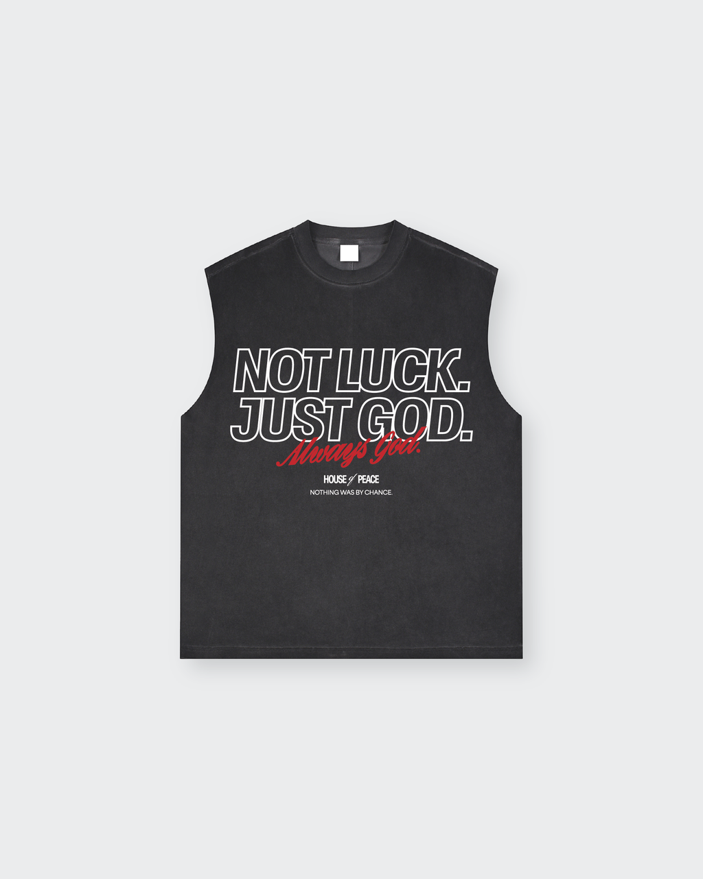Not Luck Just God Raw Edge Black Washed Tank Top | House of Peace®