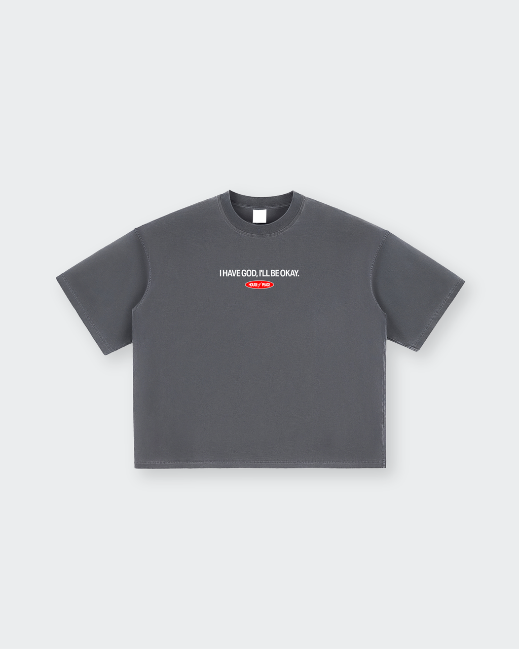 I Have God Vintage Gray Washed Boxy T-Shirt | House of Peace®