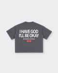 I Have God Vintage Gray Washed Boxy T-Shirt | House of Peace®