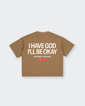 I Have God Vintage Brown Washed Boxy T-Shirt | House of Peace®