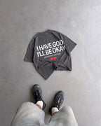 I Have God Vintage Gray Washed Boxy T-Shirt | House of Peace®