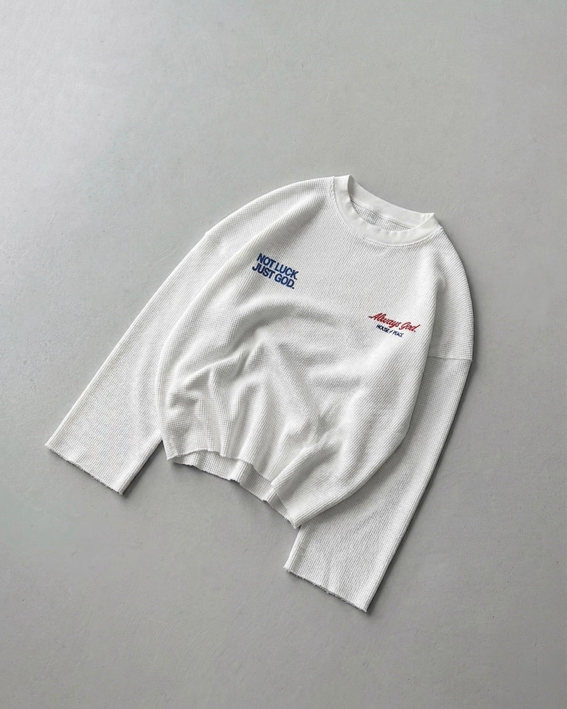 Not Luck Just God Waffle Longsleeve Loose Fit Tee White | House of Peace®