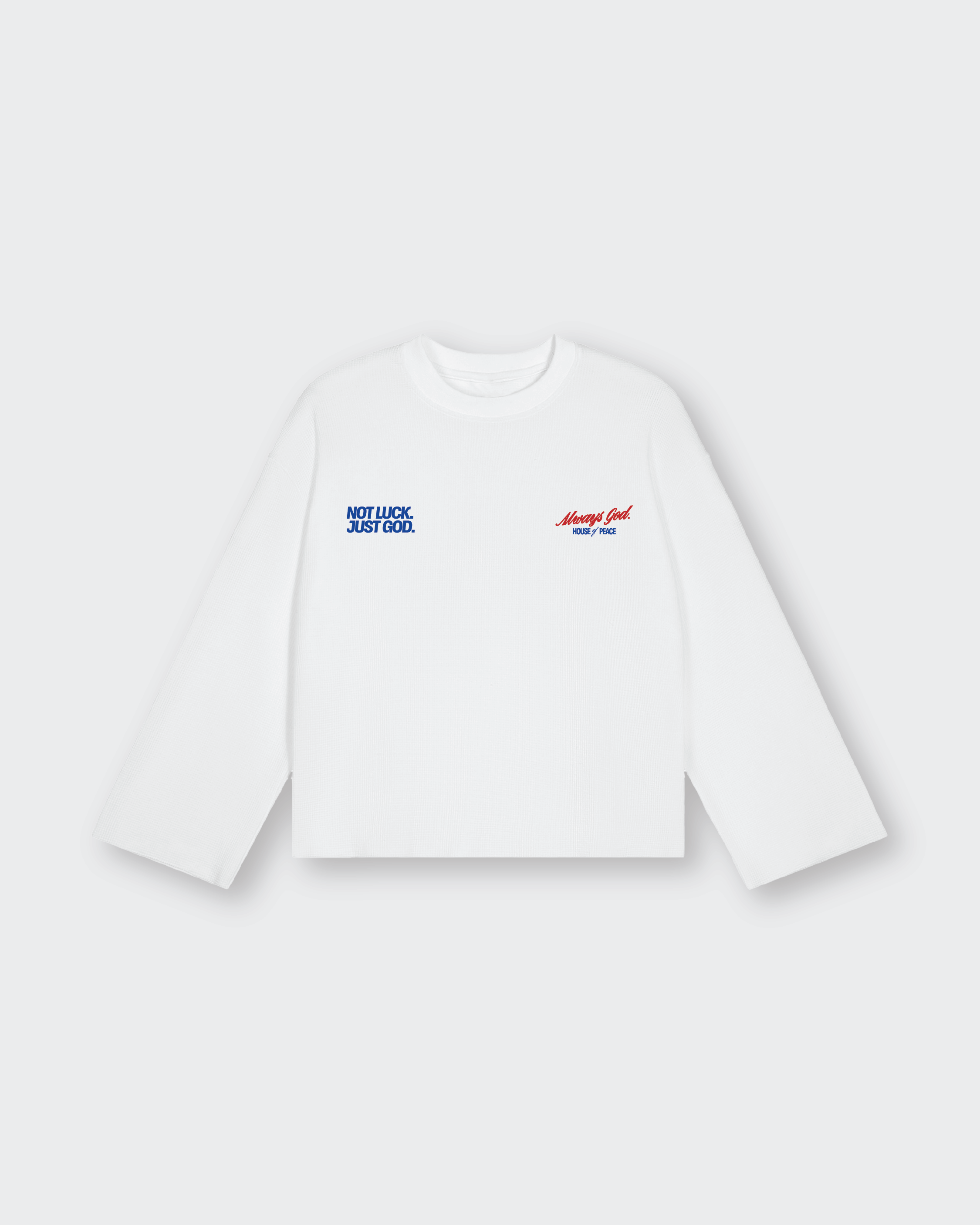 Not Luck Just God Waffle Longsleeve Loose Fit Tee White | House of Peace®