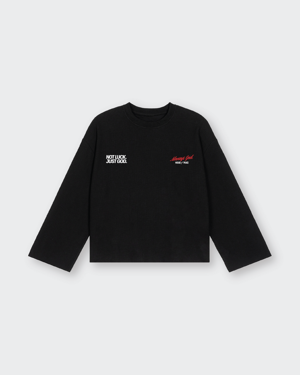 Not Luck Just God Waffle Longsleeve Loose Fit Tee Black | House of Peace®