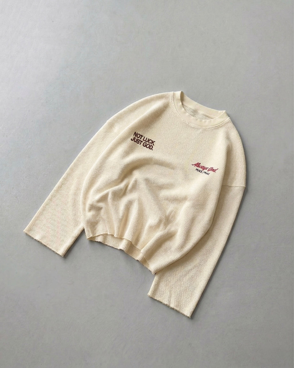 Not Luck Just God Waffle Longsleeve Loose Fit Tee Beige | House of Peace®