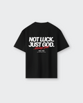 Not Luck Just God Black Heavyweight Loose Fit Tee | House of Peace®