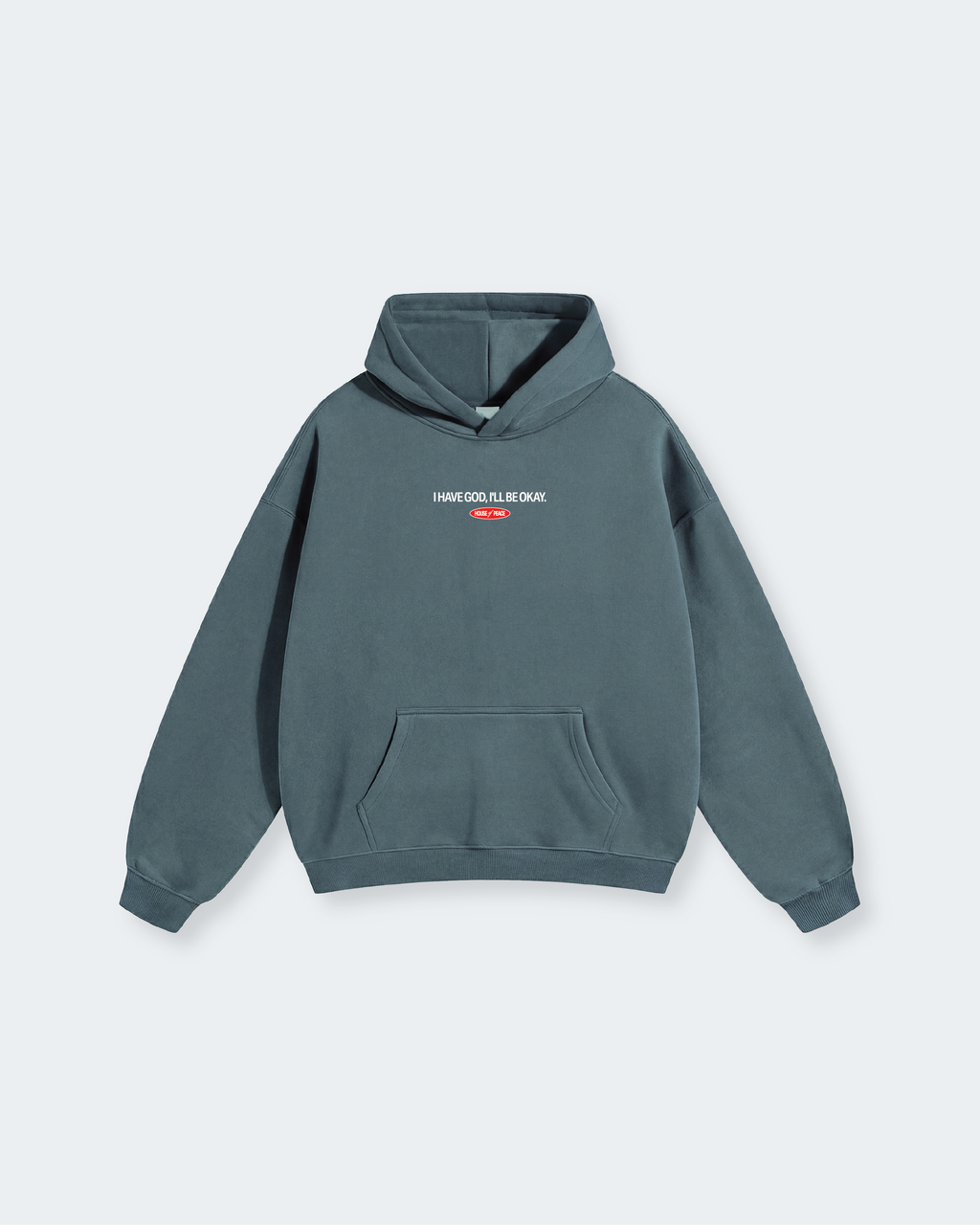 I Have God Gray Blue Oversized Heavyweight Hoodie | House of Peace®