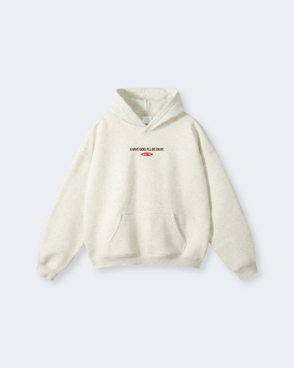 I Have God Oat Gray Oversized Heavyweight Hoodie | House of Peace®