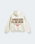 I Have God Oat Gray Oversized Heavyweight Hoodie | House of Peace®