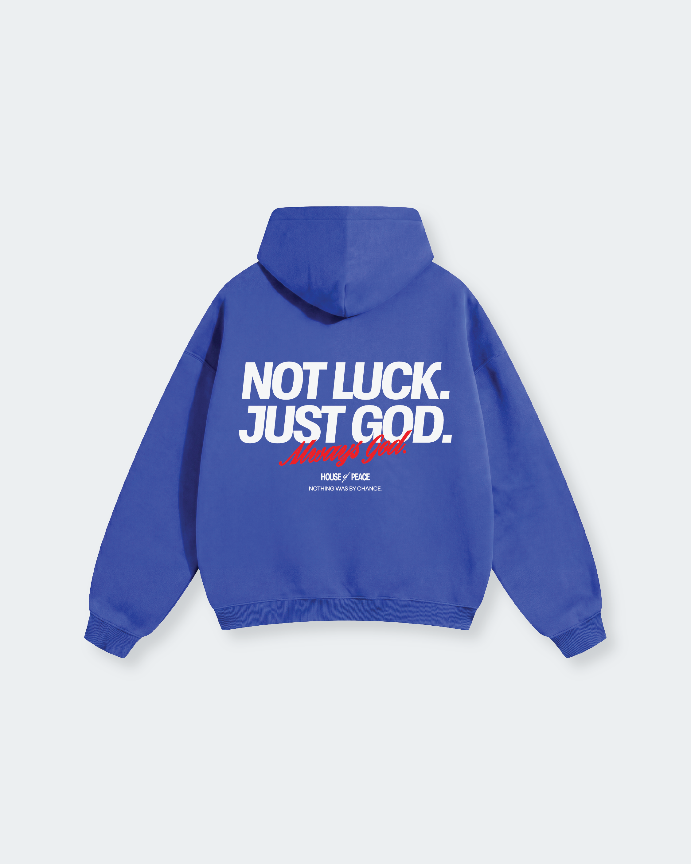 Not Luck Just God Blue Oversized Heavyweight Hoodie | House of Peace®