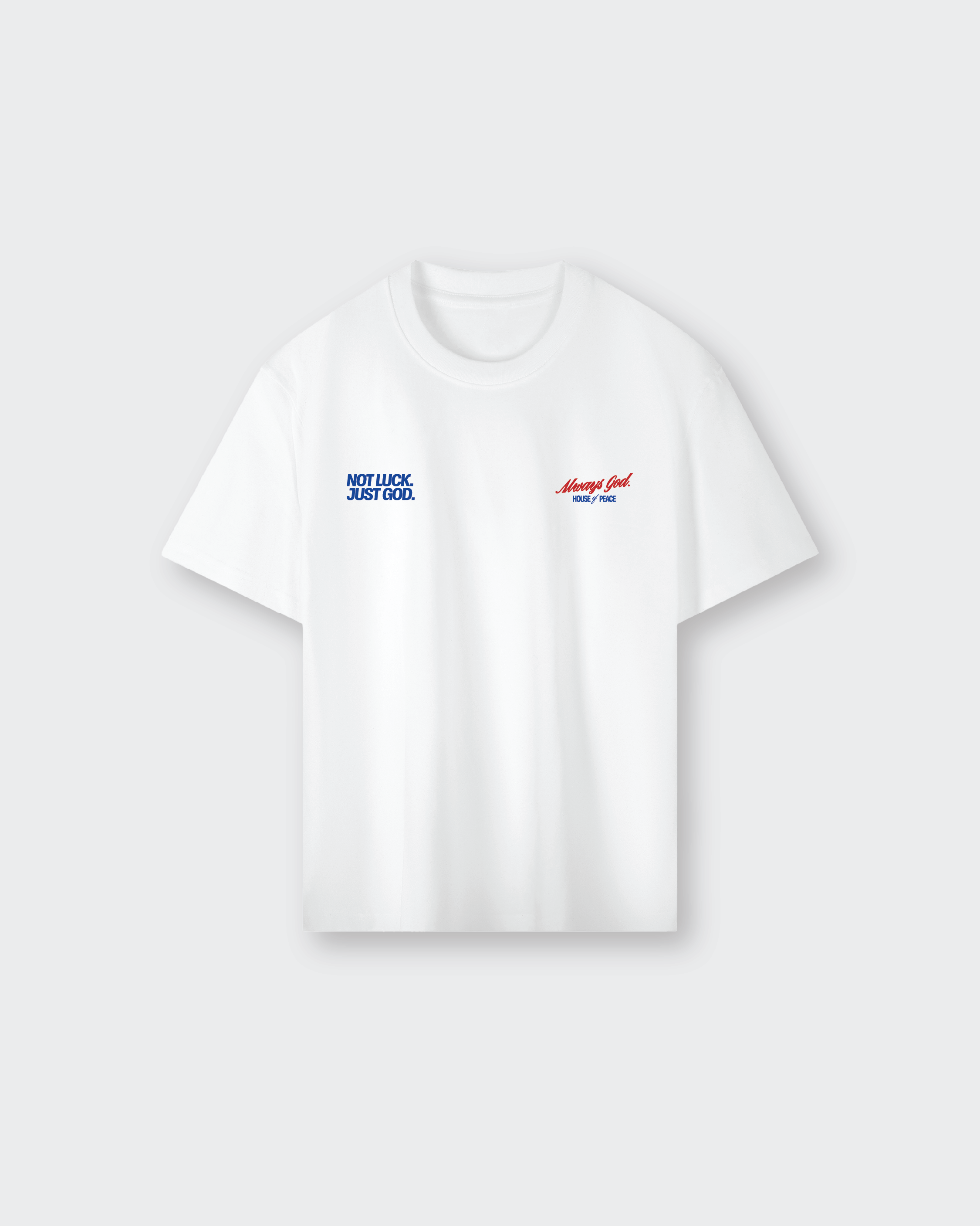 Not Luck Just God White Heavyweight Loose Fit Tee | House of Peace®
